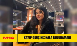 KAYIP GENÇ KIZ HALA BULUNAMADI