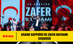 GRAND SAPPHİRE’DE ZAFER BAYRAMI COŞKUSU