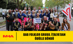 DAB FOLKLOR GRUBU, İTALYA’DAN ÖDÜLLE DÖNDÜ