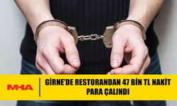 GİRNE’DE RESTORANDAN 47 BİN TL NAKİT PARA ÇALINDI