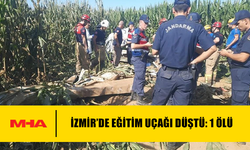 İZMİR’DE EĞİTİM UÇAĞI DÜŞTÜ: 1 ÖLÜ