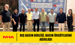 DIŞ BASIN BİRLİĞİ, BASIN ÖRGÜTLERİNİ AĞIRLADI