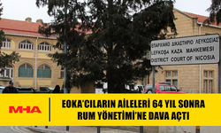 EOKA’CILARIN AİLELERİ 64 YIL SONRA RUM YÖNETİMİ’NE DAVA AÇTI
