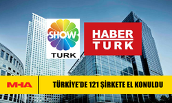TÜRKİYE'DE 121 ŞİRKETE EL KONULDU
