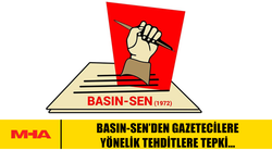 BASIN-SEN’DEN GAZETECİLERE YÖNELİK TEHDİTLERE TEPKİ…