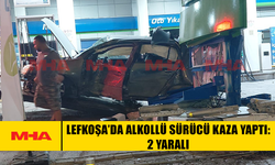 LEFKOŞA’DA ALKOLLÜ SÜRÜCÜ KAZA YAPTI: 2 YARALI