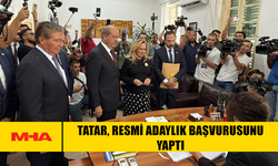 TATAR, RESMİ ADAYLIK BAŞVURUSUNU YAPTI