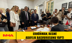 ERHÜRMAN, RESMİ ADAYLIK BAŞVURUSUNU YAPTI