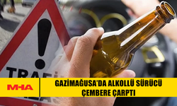 GAZİMAĞUSA’DA ALKOLLÜ SÜRÜCÜ ÇEMBERE ÇARPTI