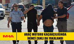ARAÇ MOTORU KAÇAKÇILIĞINDA İKİNCİ ZANLI DA YAKALANDI