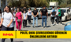 POLİS, OKUL ÇEVRELERİNDE GÜVENLİK ÖNLEMLERİNİ ARTIRDI