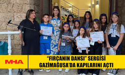 “FIRÇANIN DANSI” SERGİSİ GAZİMAĞUSA’DA KAPILARINI AÇTI