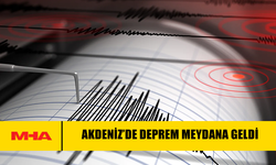 AKDENİZ’DE DEPREM MEYDANA GELDİ