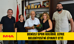 DENİZLİ SPOR KULÜBÜ, LEFKE BELEDİYESİ’Nİ ZİYARET ETTİ