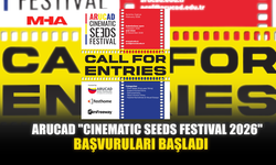 ARUCAD "CINEMATIC SEEDS FESTIVAL 2026" BAŞVURULARI BAŞLADI