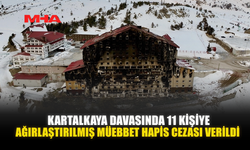 KARTALKAYA DAVASINDA 11 KİŞİYE AĞIRLAŞTIRILMIŞ MÜEBBET HAPİS CEZASI VERİLDİ
