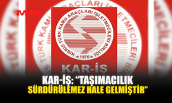 KAR-İŞ: “TAŞIMACILIK SÜRDÜRÜLEMEZ HALE GELMİŞTİR”