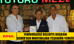 YENİBOĞAZİÇİ BELEDİYE BAŞKANI DEMİR’DEN MUHTARLARA TEŞEKKÜR YEMEĞİ