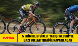 5 EKİM'DE BİSİKLET YARIŞI NEDENİYLE BAZI YOLLAR TRAFİĞE KAPATILACAK