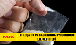 LEFKOŞA’DA EV BASKININDA UY*ŞTURUCU ELE GEÇİRİLDİ