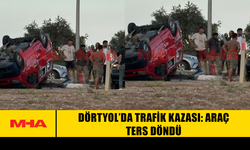 DÖRTYOL’DA TRAFİK KAZASI: ARAÇ TERS DÖNDÜ