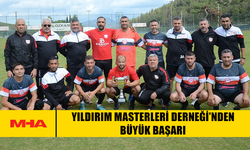 YILDIRIM MASTERLERİ DERNEĞİ’NDEN BÜYÜK BAŞARI