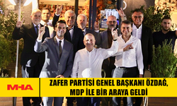 ZAFER PARTİSİ GENEL BAŞKANI ÖZDAĞ, MDP İLE BİR ARAYA GELDİ