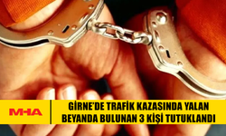 GİRNE’DE TRAFİK KAZASINDA YALAN BEYANDA BULUNAN 3 KİŞİ TUTUKLANDI