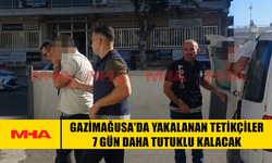 GAZİMAĞUSA'DA YAKALANAN TETİKÇİLER 7 GÜN DAHA TUTUKLU KALACAK