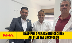 KALP PİLİ OPERASYONU GEÇİREN ALİ PİLLİ TABURCU OLDU