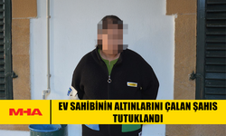 EV SAHİBİNİN ALTINLARINI ÇALAN ŞAHIS TUTUKLANDI