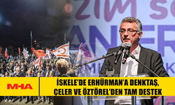 İSKELE’DE ERHÜRMAN’A DENKTAŞ, ÇELER VE ÖZTÖREL’DEN TAM DESTEK