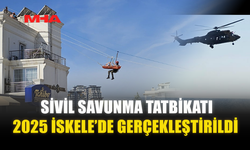 SİVİL SAVUNMA TATBİKATI 2025 İSKELE’DE GERÇEKLEŞTİRİLDİ