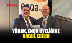YÖDAK, ENQA ÜYELİĞİNE KABUL EDİLDİ