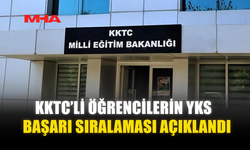 KKTC’Lİ ÖĞRENCİLERİN YKS BAŞARI SIRALAMASI AÇIKLANDI