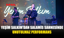 YEŞİM SALKIM’DAN SALAMİS SAHNESİNDE UNUTULMAZ PERFORMANS
