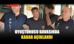 UY*ŞTURUCU DAVASINDA KARAR AÇIKLANDI