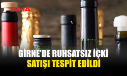 GİRNE’DE RUHSATSIZ İÇKİ SATIŞI TESPİT EDİLDİ