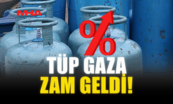 TÜP GAZA ZAM GELDİ!