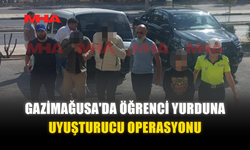 GAZİMAĞUSA'DA ÖĞRENCİ YURDUNA UY*ŞTURUCU OPERASYONU