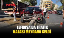 LEFKOŞA’DA TRAFİK KAZASI MEYDANA GELDİ
