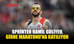 SPRİNTER RAMİL GULİYEV, GİRNE MARATONU’NA KATILIYOR