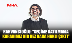 BAĞIMSIZLIK YOLU: “SEÇİME GİRMEME KARARIMIZ DOĞRUYDU”