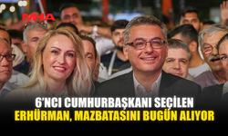 6’NCI CUMHURBAŞKANI SEÇİLEN ERHÜRMAN, MAZBATASINI BUGÜN ALIYOR