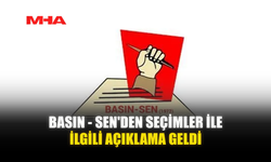 BASIN - SEN'DEN SEÇİMLER İLE İLGİLİ AÇIKLAMA GELDİ