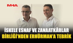 İSKELE ESNAF VE ZANAATKÂRLAR BİRLİĞİ’NDEN ERHÜRMAN’A TEBRİK