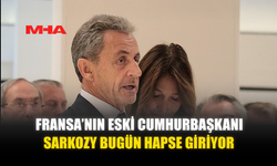 FRANSA’NIN ESKİ CUMHURBAŞKANI SARKOZY BUGÜN HAPSE GİRİYOR