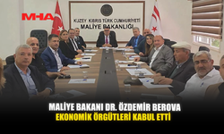 MALİYE BAKANI DR. ÖZDEMİR BEROVA, EKONOMİK ÖRGÜTLERİ KABUL ETTİ