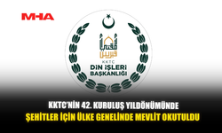 KKTC’NİN 42. KURULUŞ YILDÖNÜMÜNDE ŞEHİTLER İÇİN ÜLKE GENELİNDE MEVLİT OKUTULDU