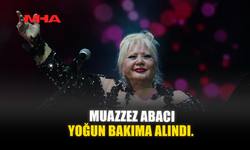 MUAZZEZ ABACI, YOĞUN BAKIMA ALINDI.